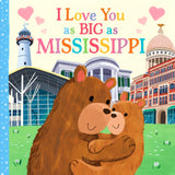 I Love You As Big As Mississippi