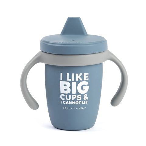 Sippy Cup: I Like Big Cups