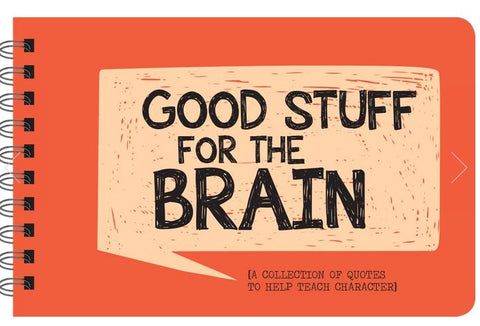 Great Stuff for the Brain - Inspiring Book of Quotes
