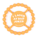 Happy Teether: I Laugh at Dad Jokes