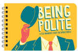 Being Polite - A Book of Manners Every Kid Should Know