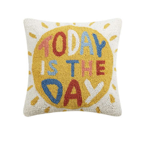 Hook Pillow: Today Is The Day